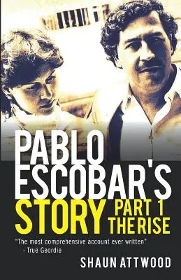 Die Geschichte von Pablo Escobar 1: Der Aufstieg - Pablo Escobar's Story 1: The Rise