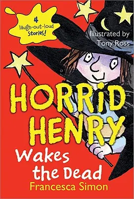 Horrid Henry erweckt die Toten - Horrid Henry Wakes the Dead