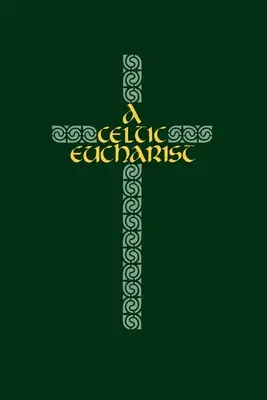 Eine keltische Eucharistie - A Celtic Eucharist