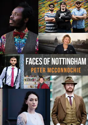 Die Gesichter von Nottingham - Faces of Nottingham