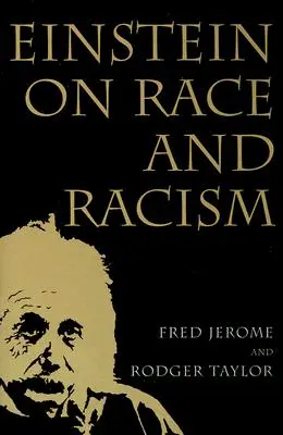 Einstein über Ethnie und Rassismus: Einstein über Ethnie und Rassismus, Erste Taschenbuchausgabe - Einstein on Race and Racism: Einstein on Race and Racism, First Paperback Edition
