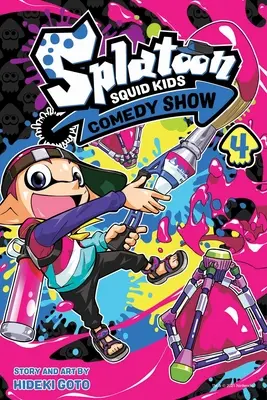 Splatoon: Tintenfisch-Kinder-Comedy-Show, Band 4, 4 - Splatoon: Squid Kids Comedy Show, Vol. 4, 4