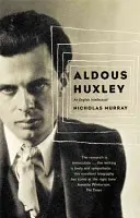 Aldous Huxley - ein englischer Intellektueller - Aldous Huxley - An English Intellectual