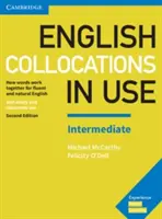 English Collocations in Use Intermediate Book mit Antworten: Wie Wörter zusammenarbeiten für ein flüssiges und natürliches Englisch - English Collocations in Use Intermediate Book with Answers: How Words Work Together for Fluent and Natural English