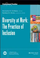 Vielfalt am Arbeitsplatz: Die Praxis der Inklusion - Diversity at Work: The Practice of Inclusion