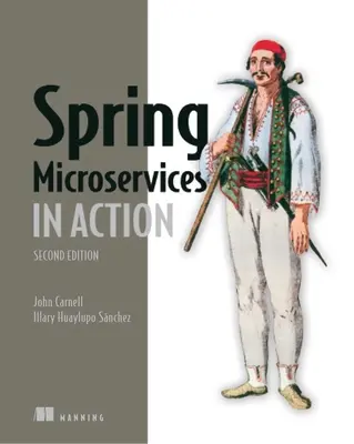 Spring Microservices in Aktion, Zweite Ausgabe - Spring Microservices in Action, Second Edition