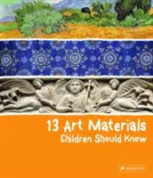 13 Kunstmaterialien, die Kinder kennen sollten - 13 Art Materials Children Should Know