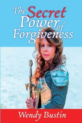 Die geheime Kraft des Verzeihens - The Secret Power of Forgiveness