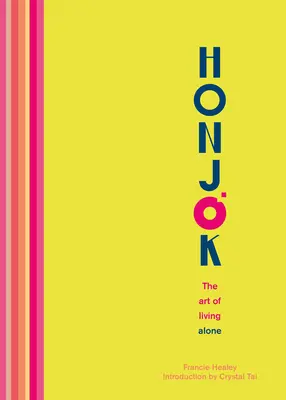 Honjok: Die Kunst, allein zu leben - Honjok: The Art of Living Alone