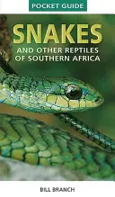 Schlangen und Reptilien des südlichen Afrikas - Snakes and Reptiles of Southern Africa