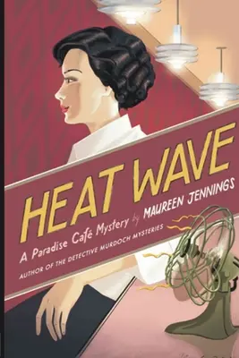 Hitzewelle: Ein Paradies-Café-Krimi - Heat Wave: A Paradise Cafe Mystery