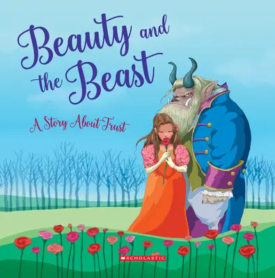 Die Schöne und das Biest: Eine Geschichte über Vertrauen - Beauty and the Beast: A Story about Trust