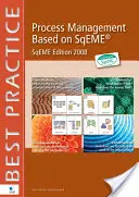 Prozessmanagement basierend auf Sqeme: Sqeme Ausgabe 2008 - Process Management Based on Sqeme: Sqeme Edition 2008