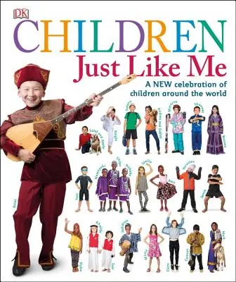 Kinder wie ich: Ein neues Fest für Kinder aus aller Welt - Children Just Like Me: A New Celebration of Children Around the World