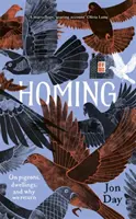 Homing: Über Tauben, Behausungen und warum wir zurückkehren - Homing: On Pigeons, Dwellings and Why We Return