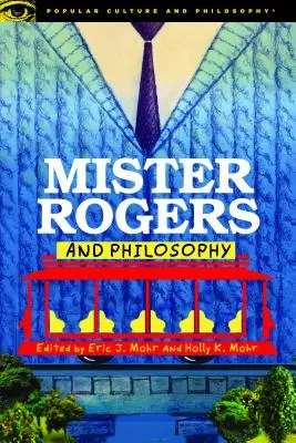 Mister Rogers und die Philosophie - Mister Rogers and Philosophy