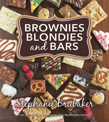 Brownies, Blondies, und Riegel: Brownies, Blondies, und Riegel - Brownies, Blondies, and Bars: Brownies, Blondies, and Bars