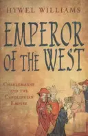 Kaiser des Westens - Karl der Große und das karolingische Reich - Emperor of the West - Charlemagne and the Carolingian Empire