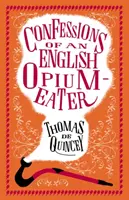 Bekenntnisse eines englischen Opium-Essers - Confessions of an English Opium-Eater