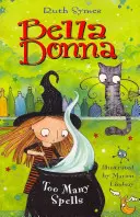 Bella Donna 2: Zu viele Zaubersprüche - Bella Donna 2: Too Many Spells