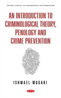 Einführung in die kriminologische Theorie, Strafrecht und Verbrechensverhütung - Introduction to Criminological Theory, Penology and Crime Prevention