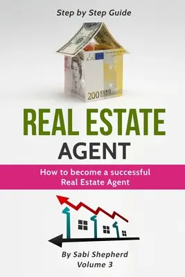 Immobilienmakler: Wie man ein erfolgreicher Immobilienmakler wird - Real Estate Agent: How to Become a Successful Real Estate Agent