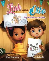 Liah und Otto: Mein Bruder und ich - Liah and Otto: My Brother and Me