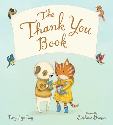 Das Dankeschön-Buch (gepolstertes Pappbuch) - The Thank You Book (Padded Board Book)