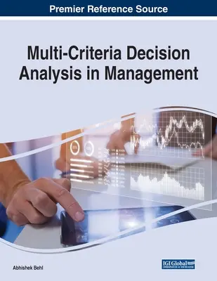 Multikriterielle Entscheidungsanalyse im Management - Multi-Criteria Decision Analysis in Management