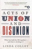 Akte der Union und Disunion - Acts of Union and Disunion