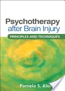 Psychotherapie nach Hirnverletzungen: Prinzipien und Techniken - Psychotherapy After Brain Injury: Principles and Techniques