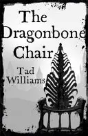 Drachenknochenstuhl - Erinnerung, Leid und Dornen Buch 1 - Dragonbone Chair - Memory, Sorrow & Thorn Book 1