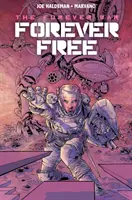 Der ewige Krieg Bd. 2: Für immer frei - The Forever War Vol. 2: Forever Free