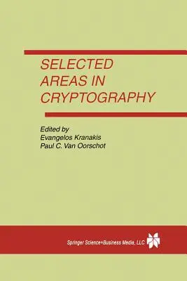 Ausgewählte Gebiete der Kryptographie - Selected Areas in Cryptography