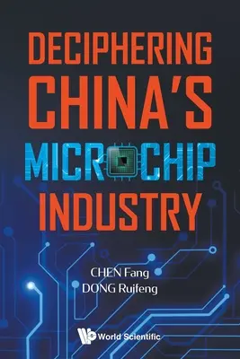 Chinas Mikrochip-Industrie entschlüsseln - Deciphering China's Microchip Industry