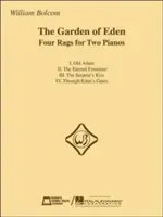 Der Garten Eden: Vier Rags für zwei Klaviere - The Garden of Eden: Four Rags for Two Pianos