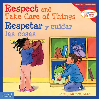 Respektiere und kümmere dich um die Dinge / Respetar Y Cuidar Las Cosas - Respect and Take Care of Things / Respetar Y Cuidar Las Cosas