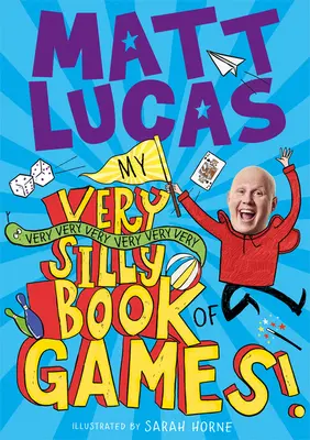 Mein sehr, sehr, sehr, sehr, sehr, sehr dummes Buch der Spiele - My Very Very Very Very Very Very Very Silly Book of Games