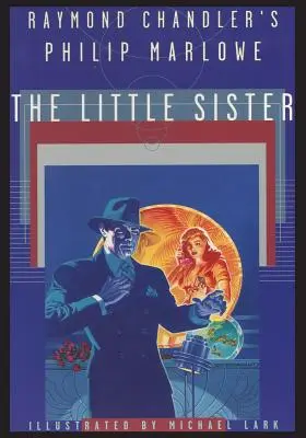 Philip Marlowe von Raymond Chandler, Die kleine Schwester - Raymond Chandler's Philip Marlowe, The Little Sister