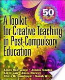 Ein Toolkit für kreativen Unterricht in der post-obligatorischen Bildung - A Toolkit for Creative Teaching in Post-Compulsory Education