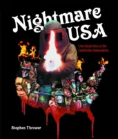 Nightmare USA: Die unerzählte Geschichte der Ausbeutung der Unabhängigen - Nightmare USA: The Untold Story of the Exploitation Independents