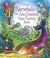 Narwale und andere Meerestiere Magisches Malbuch - Narwhals and Other Sea Creatures Magic Painting Book