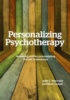 Personalisierung der Psychotherapie: Bewertung und Berücksichtigung von Patientenpräferenzen - Personalizing Psychotherapy: Assessing and Accommodating Patient Preferences