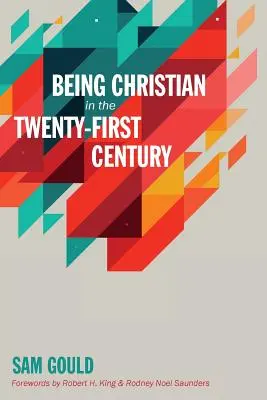 Christsein im einundzwanzigsten Jahrhundert - Being Christian in the Twenty-First Century