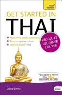 Thailändisch für Anfänger (Thailändisch lernen) - Get Started in Beginner's Thai (Learn Thai)