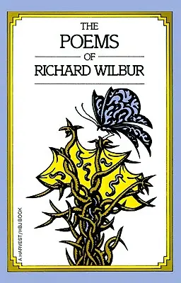 Gedichte von Richard Wilbur - Poems of Richard Wilbur