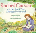 Rachel Carson und ihr Buch, das die Welt veränderte - Rachel Carson and Her Book That Changed the World