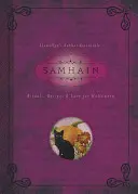 Samhain: Rituale, Rezepte und Überlieferungen für Halloween - Samhain: Rituals, Recipes & Lore for Halloween