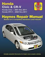 Honda Civic 2001 bis 2011 & Cr-V 2002 bis 2011 Haynes Reparaturhandbuch: Enthält keine Informationen speziell für Cng- oder Hybrid-Modelle - Honda Civic 2001 Thru 2011 & Cr-V 2002 Thru 2011 Haynes Repair Manual: Does Not Include Information Specific to Cng or Hybrid Models