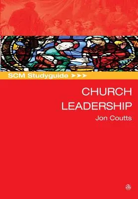 Scm Studyguide: Kirchenleitung - Scm Studyguide: Church Leadership